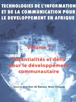 cover image of Technologies de l'information et de la communication pour le développement en Afrique : Volume 1